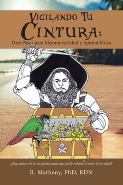 Cover for R Matheny Rdn · Vigilando Tu Cintura (Paperback Book) (2020)