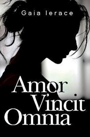 Cover for Gaia Ierace · Amor Vincit Omnia (Paperback Book) (2023)