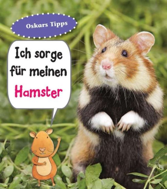 Cover for Ganeri · Ich sorge für meinen Hamster (Book)