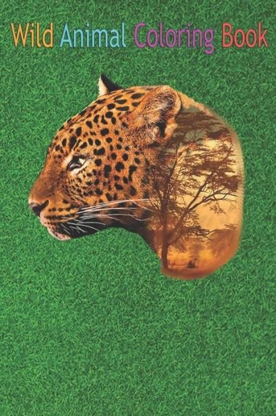 Cover for Green Forest · Wild Animal Coloring Book (Paperback Book) (2020)
