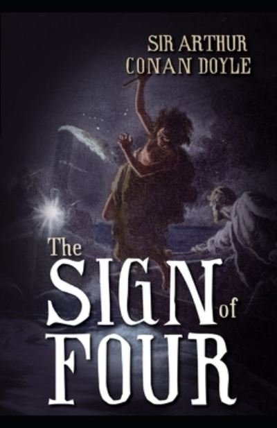 Cover for Sir Arthur Conan Doyle · The Sign of the Four Illustrated (Paperback Book) (2020)