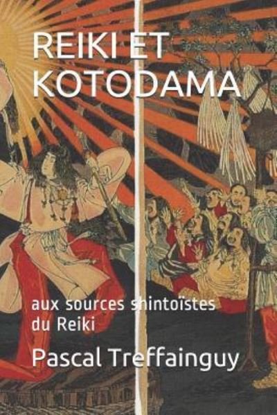 Cover for Pascal Kolber Treffainguy · Reiki Et Kotodama (Paperback Book) (2018)