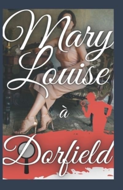 Cover for Emma Speed Sampson · Mary Louise a Dorfield (Paperback Book) (2021)