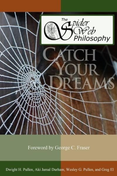 Cover for Aki Jamal Durham · The Spider Web Philosophy: Catch Your Dream (Paperback Book) (2015)
