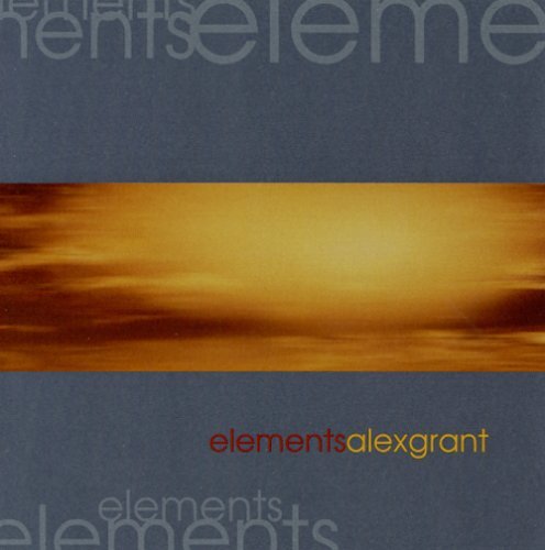 Elements - Alex Grant - 音乐 - Alex Grant - 0837101080309 - 2005年10月4日