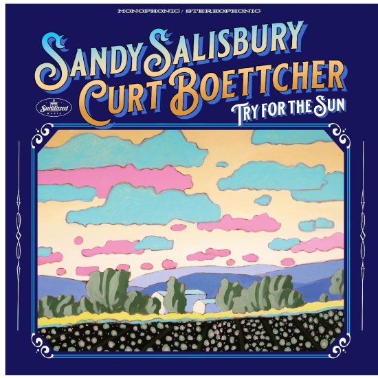 Cover for Sandy Salisbury &amp; Curt Boettcher · Try For The Sun (LP) (2023)