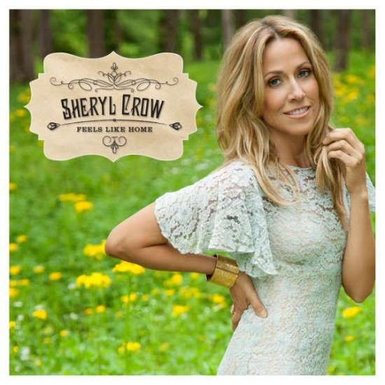 Cover for Sheryl Crow · Feels Like Home (CD) (2013)