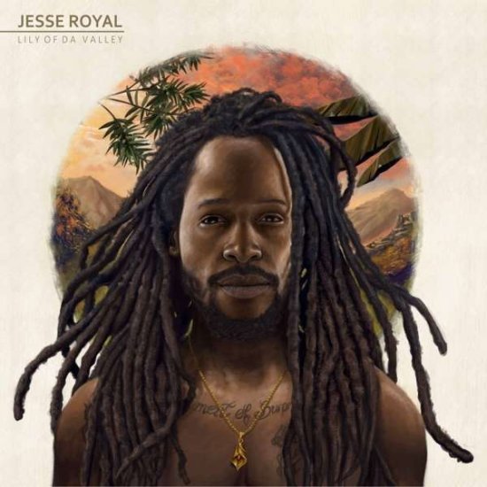 Cover for Jesse Royal · Lily of Da Valley (LP) (2017)