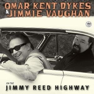 Cover for Omar Kent Dykes &amp; Jimmie Vaughan · On The Jimmy Reed Highway (LP) (2025)