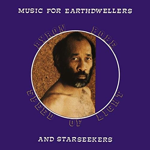 Cover for Byron Pope Speed of Light · Music for Earthdwellers and Starseekers (LP) (2020)
