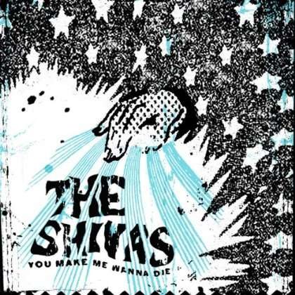 Cover for Shivas · You Make Me Wanna Die (7") (2014)