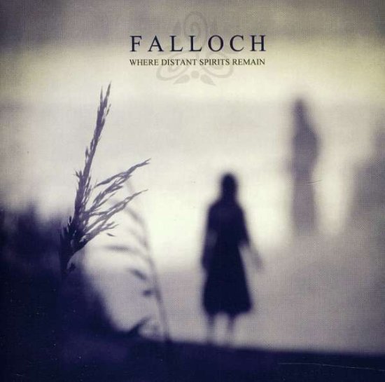 Cover for Falloch · Where Distant Spirits Remain (CD) (2011)