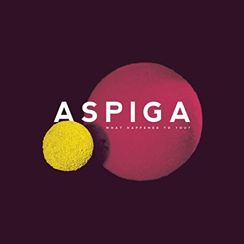 Cover for Aspiga · What Happened to You (LP) (2015)