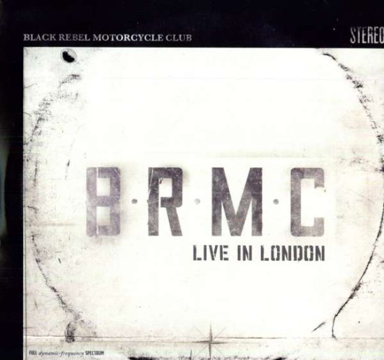 Cover for Black Rebel Motorcycle Club · Live in London (LP) (2011)