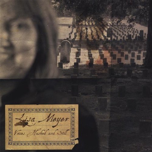Cover for Lisa Meyer · Voices Hushed &amp; Still (CD) (2008)