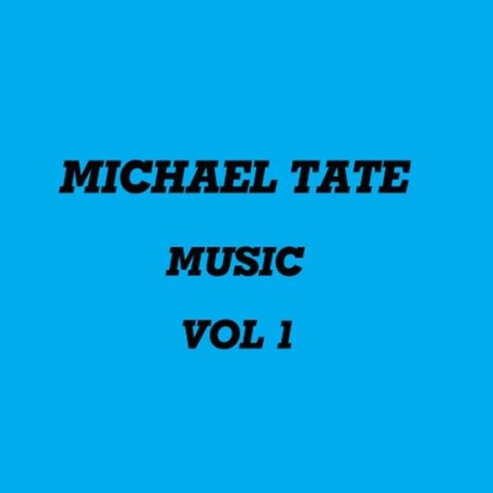 Cover for Michael Tate · Michael Tate Music 1 (CD) (2011)