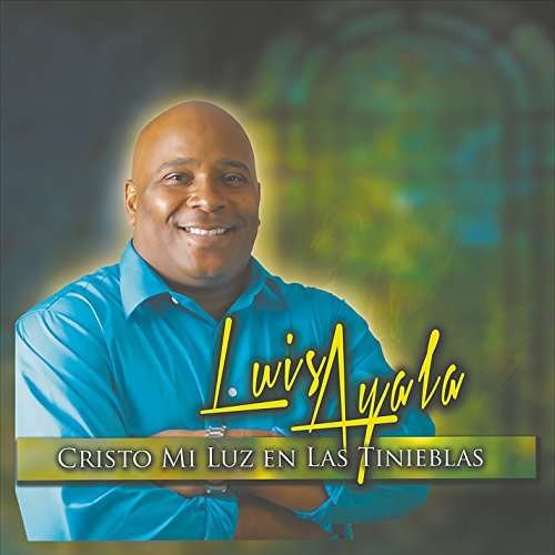 Cover for Luis Ayala · Cristo Mi Lus en Las Tinieblas (CD) (2016)