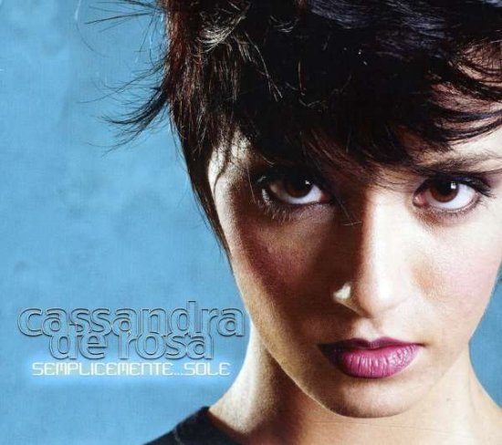 Cover for Cassandra De Rosa - Sempliceme (CD) (2011)
