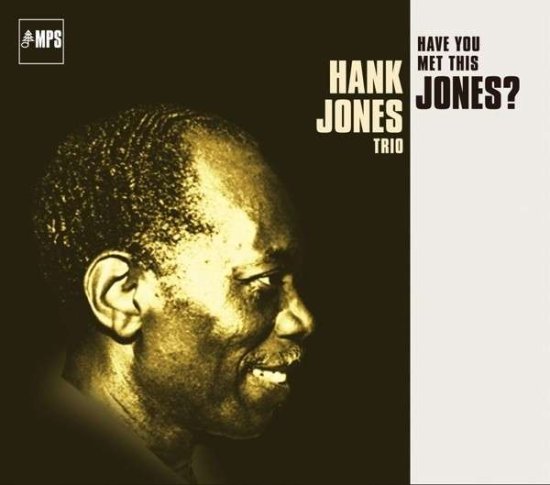 Cover for Hank Jones · Have You Met This Jones? (CD) [Remastered edition] (2014)