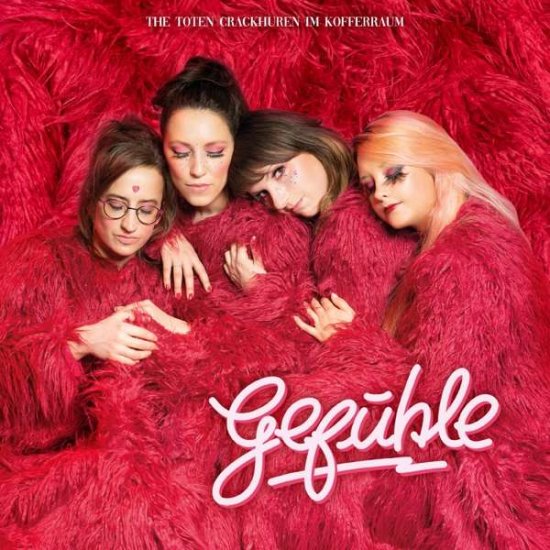 Cover for The Toten Crackhuren Im Kofferraum · Gefühle (CD) (2021)