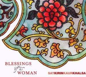 Cover for Satkirin Kaur Khalsa · Blessings of a Woman (CD) (2009)