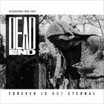 Cover for Dead End · Forever is Not Eternal (Colour (LP) (2024)