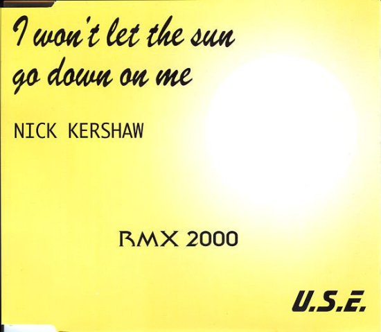 Cover for Nick Kershaw · I Won'T Let The Sun Go Down On Me (CD)