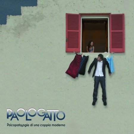 Cover for Paologatto  · Psicopatologie Di Una Coppia Modern (CD) (2010)