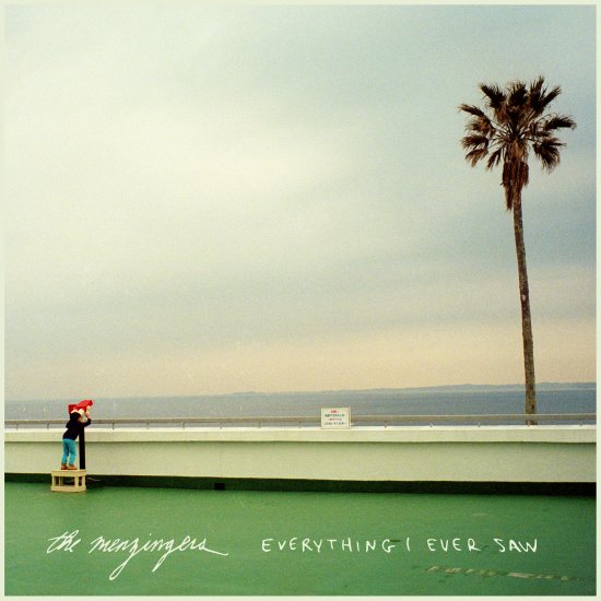 Cover for Menzingers the · Everything I Ever Saw (LP) (2026)