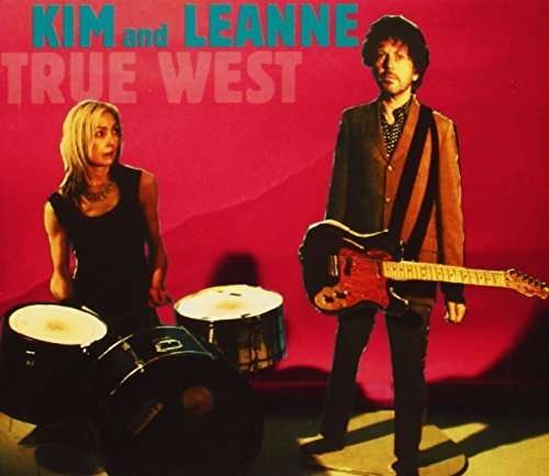 Cover for Kim &amp; Leanne · True West (CD) (2014)