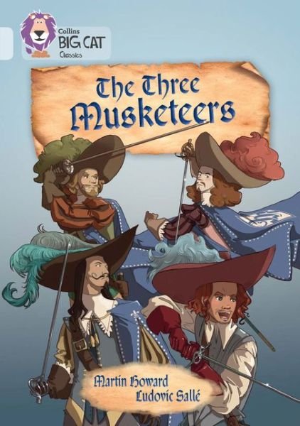 Cover for Martin Howard · The Three Musketeers: Band 17/Diamond - Collins Big Cat (Paperback Book) (2016)