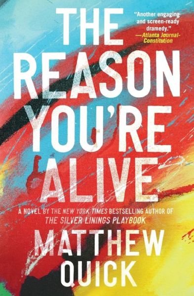 Cover for Matthew Quick · The Reason You're Alive: A Novel (Paperback Book) (2020)