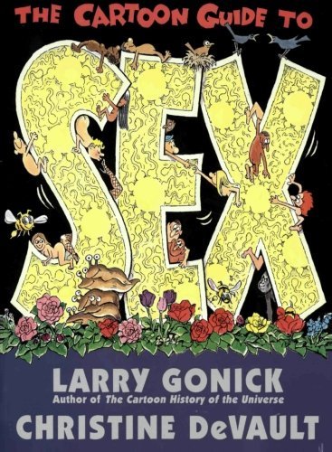 Cover for Larry Gonick · The Cartoon Guide to Sex - Cartoon Guide Series (Paperback Book) (1999)