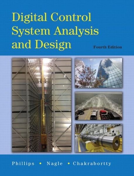 Cover for Charles L. Phillips · Digital Control System Analysis &amp; Design (Hardcover Book) (2014)