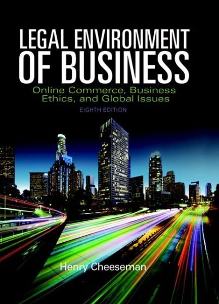 Cover for Henry Cheeseman · Legal Environment of Business: Online Commerce, Ethics, and Global Issues (Hardcover Book) (2014)