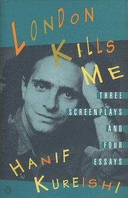 Cover for Hanif Kureishi · London kills me (Book) (1992)