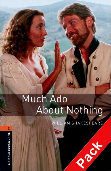 Cover for William Shakespeare · Oxford Bookworms Library: Level 2:: Much Ado About Nothing Playscript audio CD pack - Oxford Bookworms ELT (Book) (2007)