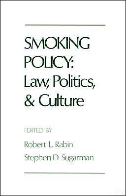 Cover for Robert L. Rabin · Smoking Policy: Law, Politics, and Culture (Hardcover Book) (1993)