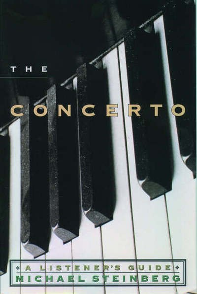Cover for Michael Steinberg · The Concerto: A Listener's Guide (Paperback Book) (2000)