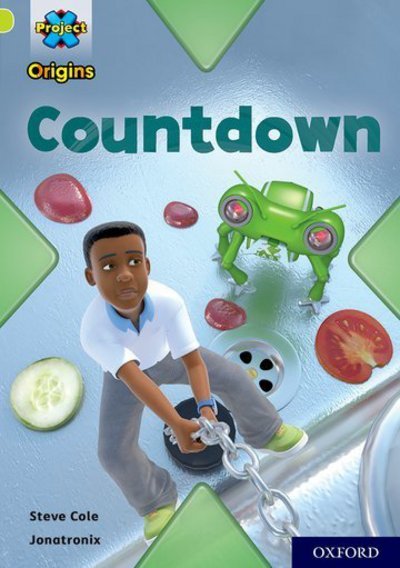 Cover for Steve Cole · Project X Origins: Lime Book Band, Oxford Level 11: Countdown - Project X Origins (Paperback Book) (2018)