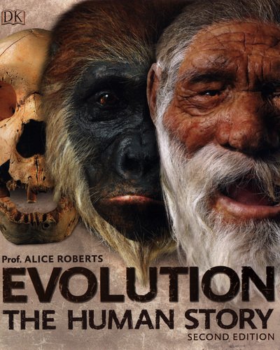 Cover for Dr Alice Roberts · Evolution: The Human Story (Hardcover Book) (2018)