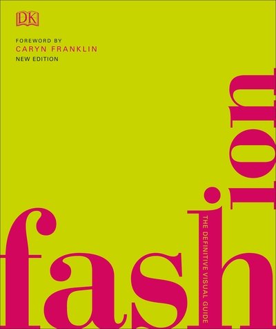 Cover for Dk · Fashion: The Definitive Visual History (Hardcover Book) (2019)