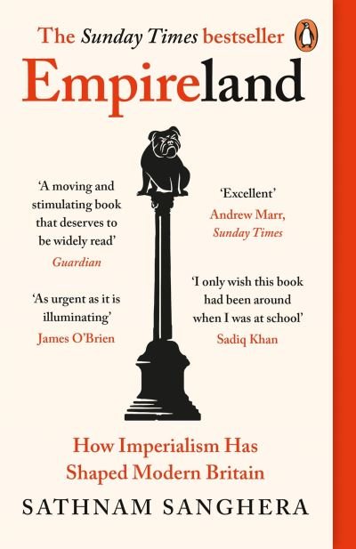 Cover for Sathnam Sanghera · Empireland: How Imperialism Has Shaped Modern Britain (Paperback Book) (2021)
