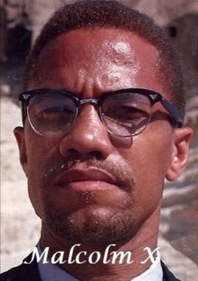 Malcolm X - Harry Lime - 图书 - Lulu.com - 9780244569310 - 2020年3月7日