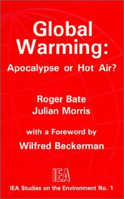 Cover for Roger Bate · Global Warming: Apocalypse or Hot Air? - Studies on the Environment (Paperback Book) [UK edition] (1994)