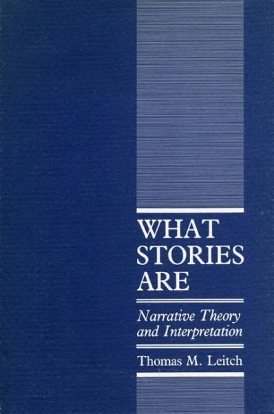 Cover for Thomas M. Leitch · What Stories Are: Narrative Theory and Interpretation (Hardcover Book) (1990)