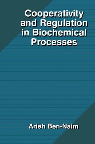 Cover for Arieh Y. Ben-Naim · Cooperativity and Regulation in Biochemical Processes (Hardcover Book) [2001 edition] (2001)