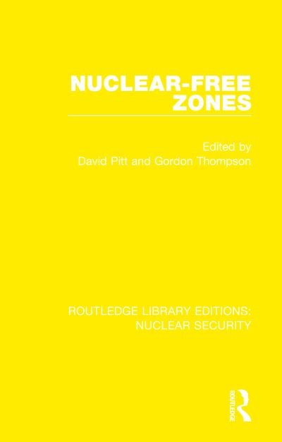 Cover for Nuclear-Free Zones - Routledge Library Editions: Nuclear Security (Hardcover Book) (2020)