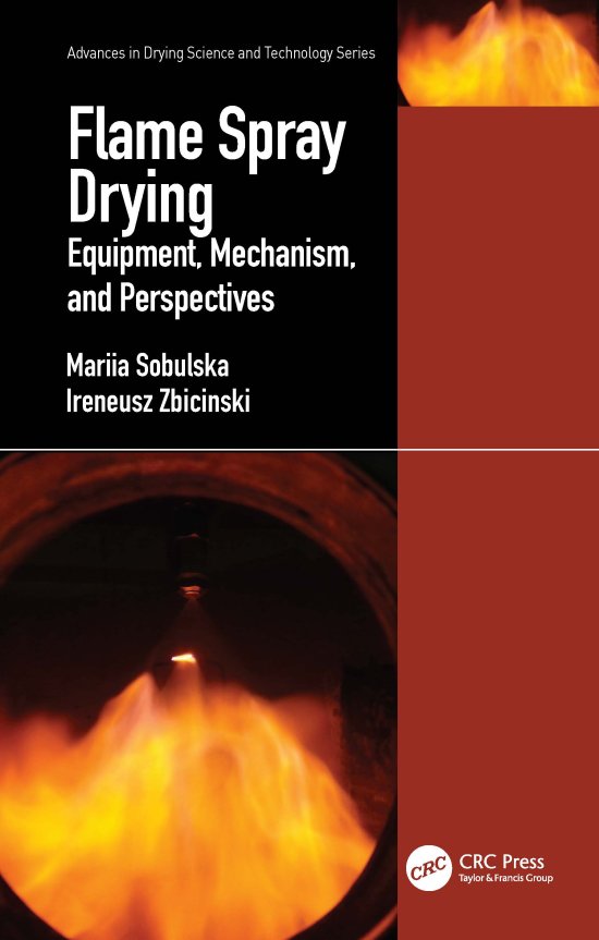 Cover for Mariia Sobulska · Flame Spray Drying: Equipment, Mechanism, and Perspectives - Advances in Drying Science and Technology (Hardcover Book) (2021)