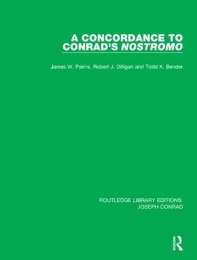 Cover for James W. Parins · A Concordance to Conrad's Nostromo - Routledge Library Editions: Joseph Conrad (Paperback Book) (2022)